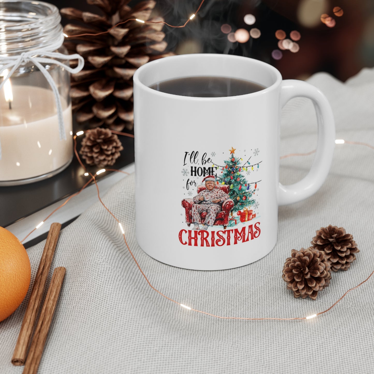 Trump Ceramic Mug - I'll Be Home For Christmas Santa Funny Trump Xmas Pajamas