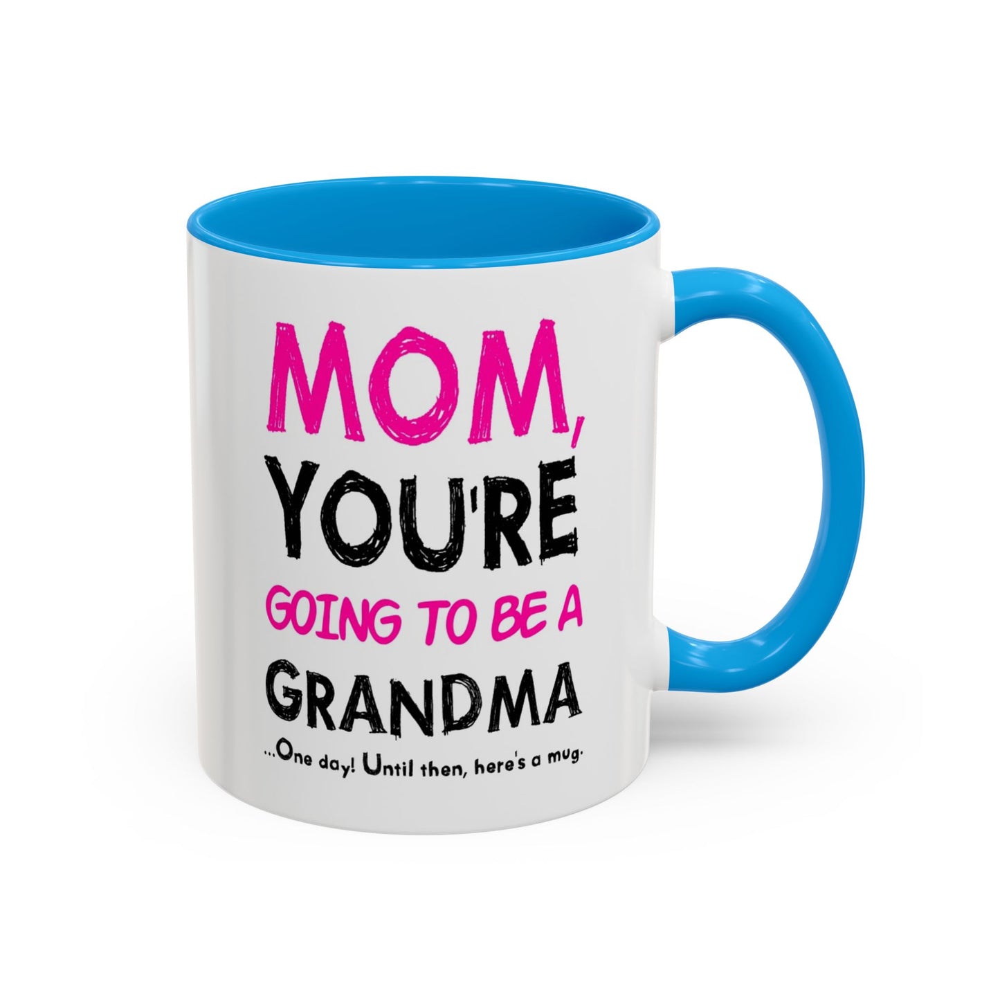 Colorful Mugs, Mom You're Going To Be A Grandma, Pregnancy Reveal Mug, Grandma Gift, Baby Announcement Gift, Perfect for Mother's Day